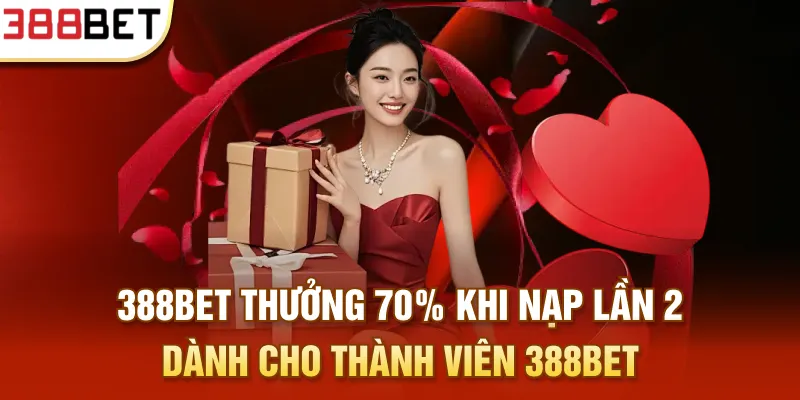 388BET thưởng 70%