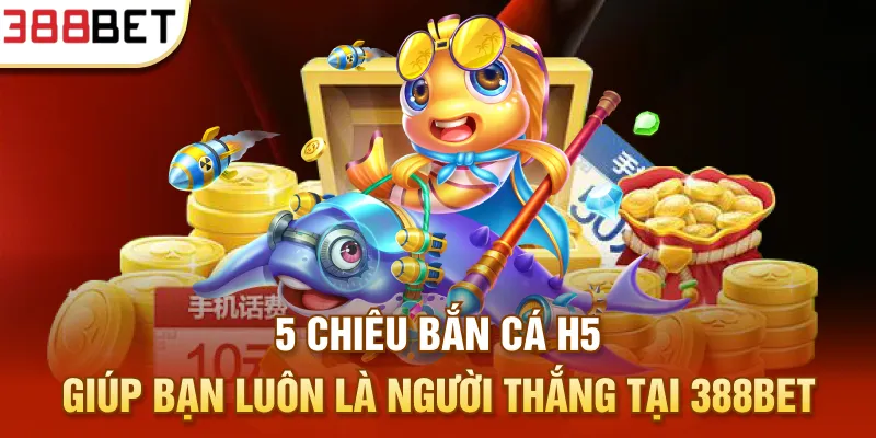 Bắn cá H5