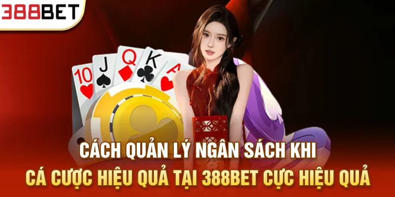 Cá cược hiệu quả tại 388bet