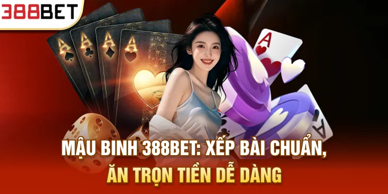 Mậu Binh 388BET