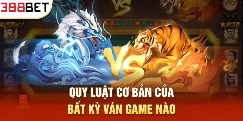 Quy luật cơ bản của bất kỳ ván game nào