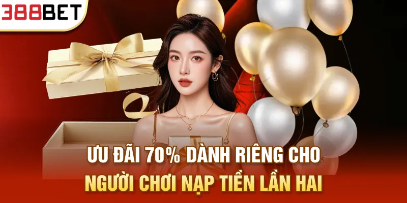 Ưu đãi 70% dành riêng cho người chơi nạp tiền lần hai